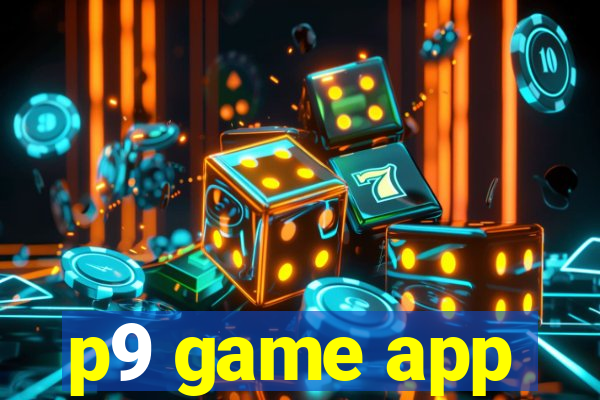 p9 game app